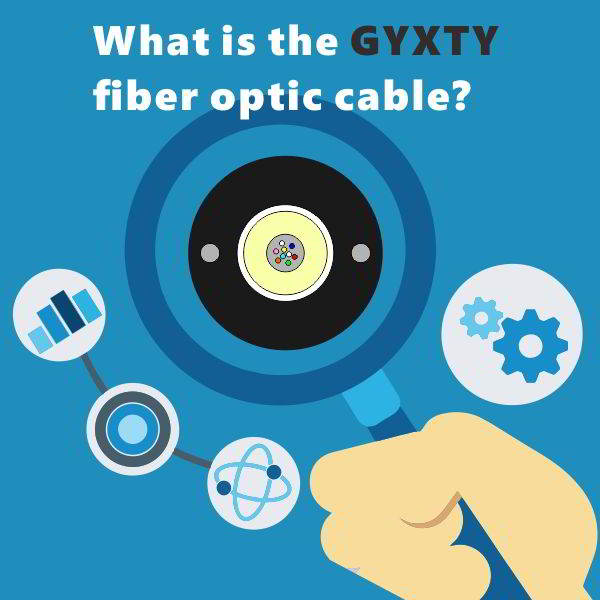 ¿Qué es el cable de fibra óptica GYXTY?