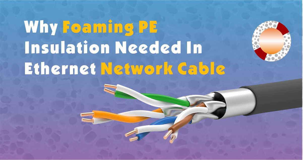 ¿Por qué se necesita aislamiento de espuma PE en los cables de red Ethernet?