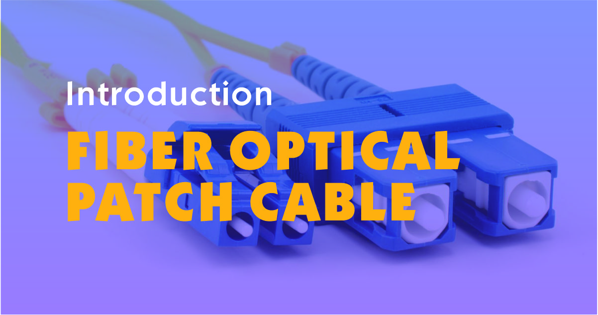 Introducción al cable de conexión de fibra óptica